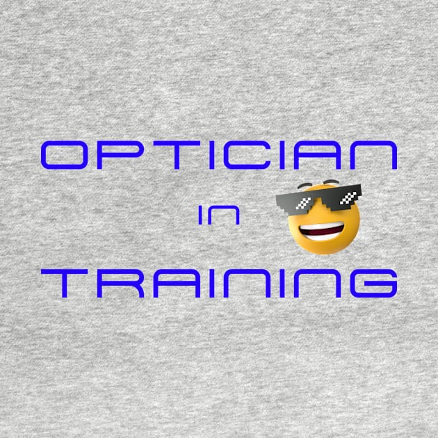 Optician in Training - Blue by Indiana Opticians Association